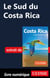 Le Sud du Costa Rica