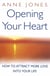 Opening Your Heart - How to attract more love into your life