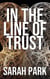 In the Line of Trust
