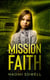 Mission Of Faith - Mission Of Freedom Series, #2