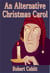 An Alternative Christmas Carol