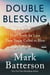 Double Blessing - Don't Settle for Less Than You're Called to Bless