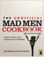 The Unofficial Mad Men Cookbook - Inside the Kitchens, Bars, and Restaurants of Mad Men