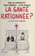 La santé rationnée ?
