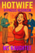Hotwife: Hypnosis Hedonism - Hotwife, #20