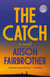 The Catch - A Novel