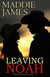 Leaving Noah - The Parker Ranches, #8