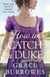 How To Catch A Duke - a smart and sexy Regency romance, perfect for fans of Bridgerton