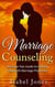 Marriage Counseling:  Marriage Tips Guide to Helping Deal With Marriage Problems