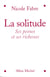La Solitude - Ses peines et ses richesses