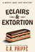 Eclairs and Extortion - Maple Lane Mysteries