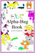 ABC Alpha-Bug Book - ABC AlphaBugs, #2