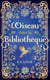 Le Chêne et le Houx, T1 : L'Oiseau dans la bibliothèque