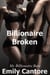 Billionaire Broken: My Billionaire Boss, Part 8 (A BDSM Erotic Romance) - My Billionaire Boss, #8