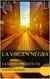 LA VIRGEN NEGRA, LA SANTA PROSTITUTA