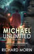 Michael, Unlimited: Book One - Michael, Unlimited, #1