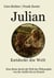 Julians Reise in die Welt der Philosophie - 52 Kurzgeschichten, die universelle Werte und die Schönheit der Philosophie vermitteln