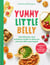 Yummy Little Belly - Over 80 quick, easy, nutritious recipes to keep you and your little ones happy
