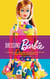 Dressing Barbie - A Celebration of the Clothes That Made America’s Favorite Doll and the Incredible Woman Behind Them