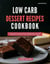 Low Carb Dessert Recipes Cookbook: The Ultimate Collection of Irresistible Low Carb Desserts to Satisfy Your Cravings Guilt-Free! - Low Carb Diet Recipes for 2025, #3