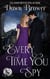 Every Time You Spy: A Lady Be Daring Novella - Duke of Lies