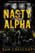 Nasty Alpha - No Wolves Road, #1