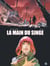 La main du singe - Tome 3 - tome 3