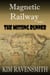 The Missing Runner - Magnetic Railway, #2