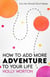 How to Add More Adventure to Your Life - Into the Woods Short Reads, #1