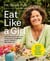 Eat Like a Girl - 100+ Delicious Recipes to Balance Hormones, Boost Energy, and Burn Fat