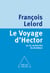 Le Voyage d'Hector - ou la recherche du bonheur