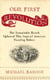 Our First Revolution - The Remarkable British Upheaval That Inspired America's Founding Fathers