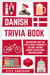 Danish Trivia Book: Interesting and Fun Facts About Danish Culture, History, Tourist Attractions, and Much More - Scandinavian Trivia Books, #2