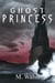 The Ghost Princess - Graylands, #1