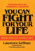You Can Fight For Your Life - Emotional Factors in the Treatment of Cancer