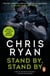 Stand By Stand By - A nerve-shredding action-thriller from the Sunday Times bestselling author Chris Ryan