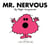 Mr. Nervous
