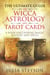 The Ultimate Guide on  Wicca,  Witchcraft, Astrology, and Tarot Cards: A Book Uncovering Magic, Mystery and Spells: A Bible on Witchcraft - New Age and Divination Book, #4