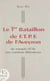 Le 1er Bataillon de F.T.P.F. de l'Aveyron - Du maquis d'Ols aux combats libérateurs