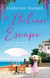 The Italian Escape - A feel-good holiday romance set in Italy - the PERFECT beach read for summer 2022