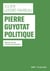 Pierre Guyotat politique - Mesurer la vie à l'aune de l'histoire