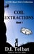 C.O.I.L. Extractions: a COIL Short Story Collection - A COIL Short Story Collection, #1