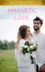 Magnetic Love - A Royal Romance
