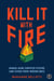 Kill It with Fire - Manage Aging Computer Systems (and Future Proof Modern Ones)