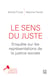 Le sens du juste. Enquête sur les représentations de la justice sociale
