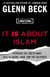 It IS About Islam - Exposing the Truth About ISIS, Al Qaeda, Iran, and the Caliphate