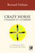 Crazy Horse Chamane et guerrier