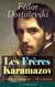 Les Frères Karamazov: L'édition intégrale – 10 volumes (2 Traductions) - Un drame spirituel où s'affrontent différentes visions morales concernant la foi, le doute, la raison