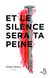 Et le silence sera ta peine