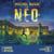 N.E.O. - Tome 2 : Les Deux Châteaux